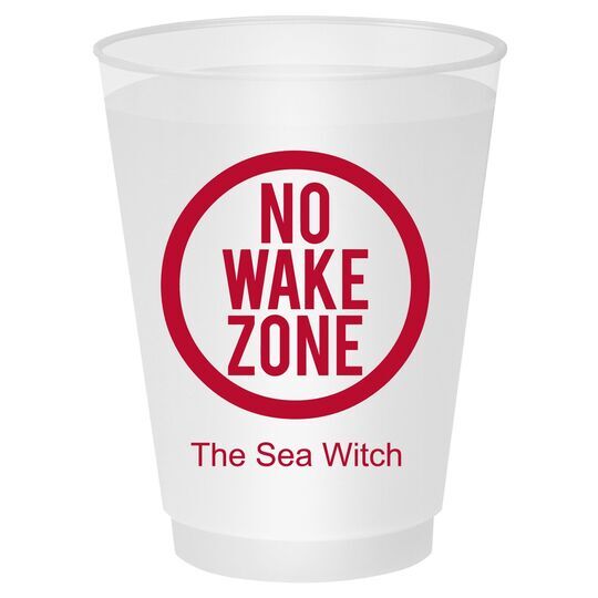 No Wake Zone Shatterproof Cups